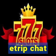 etrip chat